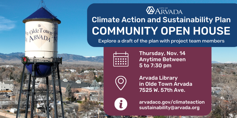 Arvada's Climate Action and Sustainability Plan Open House on November 14